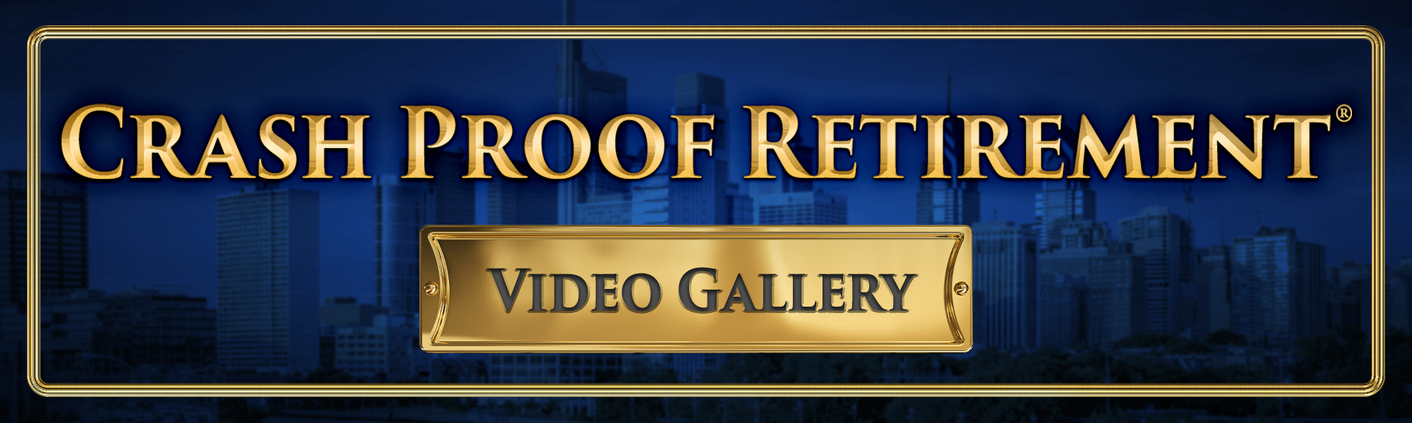 crash proof retirement video gallery